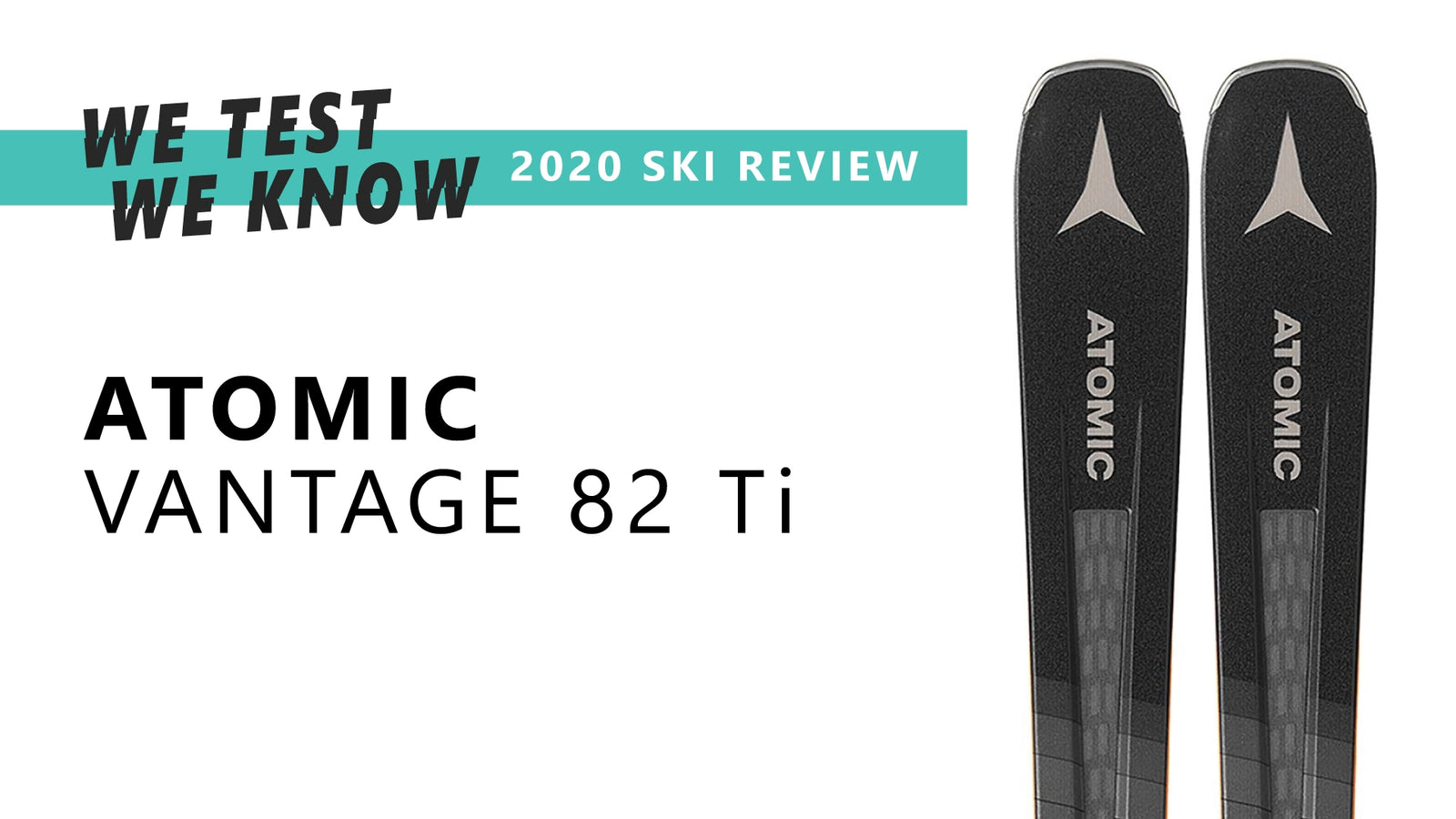 ATOMIC VANTAGE 82 TI - 2020 SKI REVIEW - Snowtrax