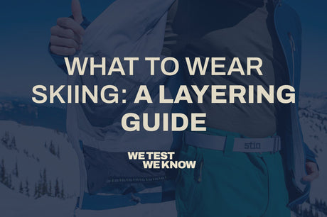 What to Wear Skiing: A Layering Guide from Base Layer to Jacket