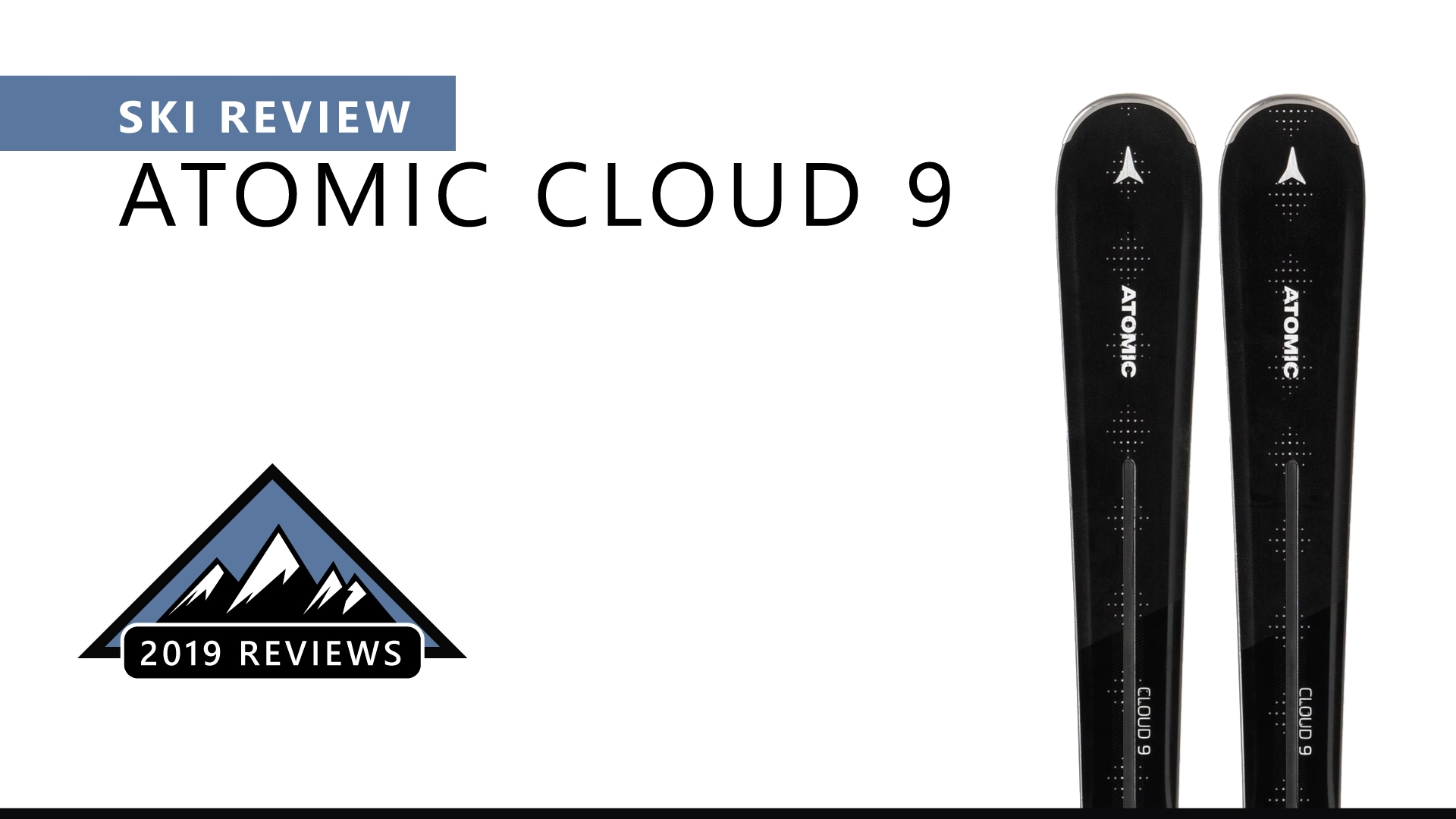 Atomic Cloud 9 | 2019 Ski Review